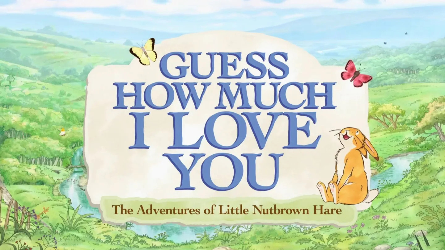 英语启蒙动画《Guess How Much I Love You》视频215集